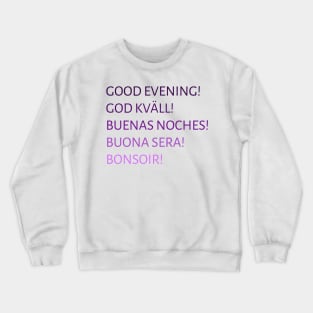 Goodnight Crewneck Sweatshirt